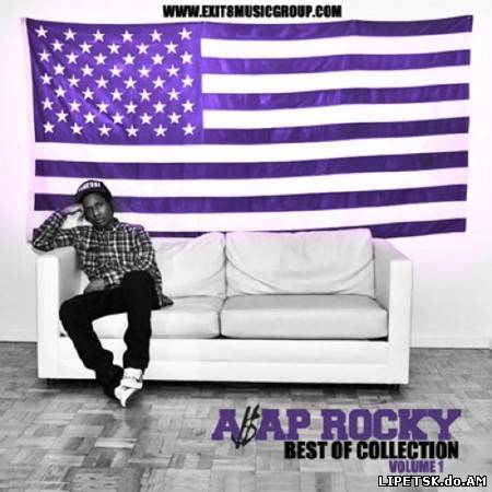 ASAP Rocky – The Best Of Collection (2012)