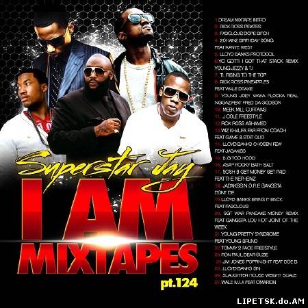 Superstar Jay – I Am Mixtapes 124 (2012)