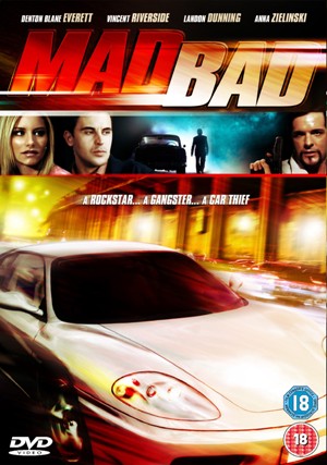 Крутой форсаж / Mad Bad (2007)