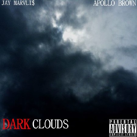 Jay Marvli$ & Apollo Brown - Dark Clouds (2012)