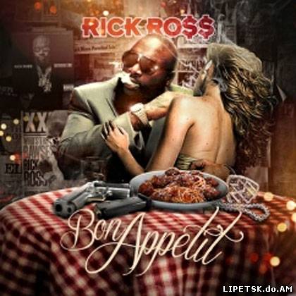 Rick Ross – Bon Appetit (2012)